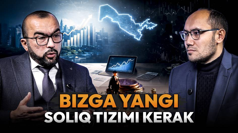 “Progressiv soliq tizimiga oʻtishimiz zarur”. Iqtisodchi Islombek Niyozmetov bilan suhbat